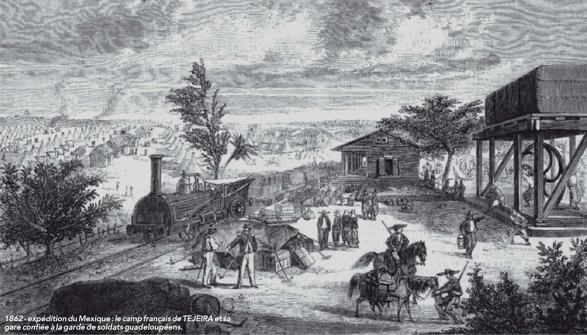 le camp français de Téjéria et sa gare confiée à la garde de soldats guadeloupéens